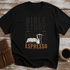 Bible Study Runs On Espresso - T-Shirt