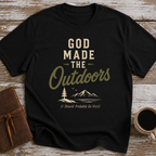 God Made The Outdoors (I Should Probably Go Visit) - T-Shirt
