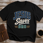 Jesus Saves Bro - T-Shirt