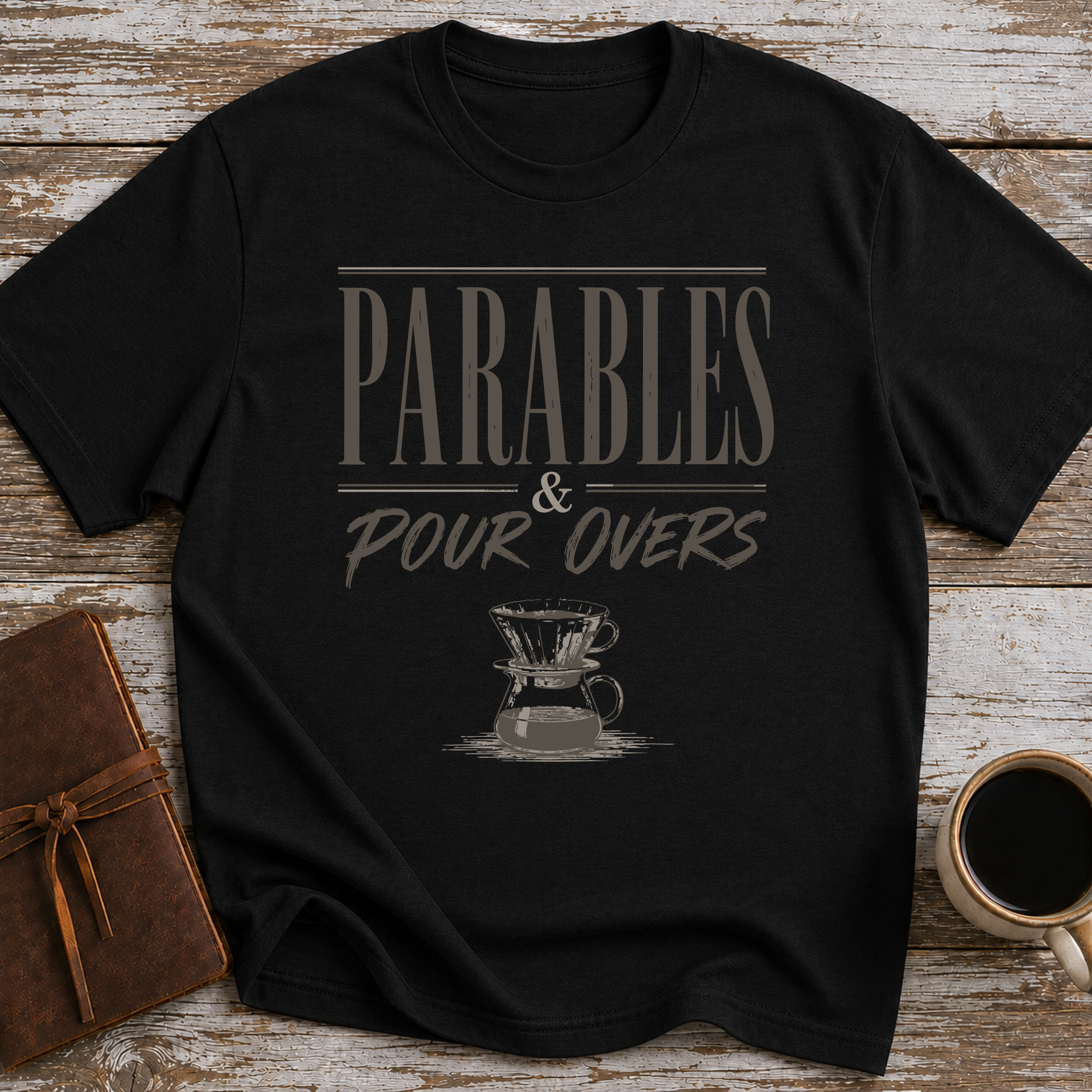 Parables & Pour Overs - T-Shirt