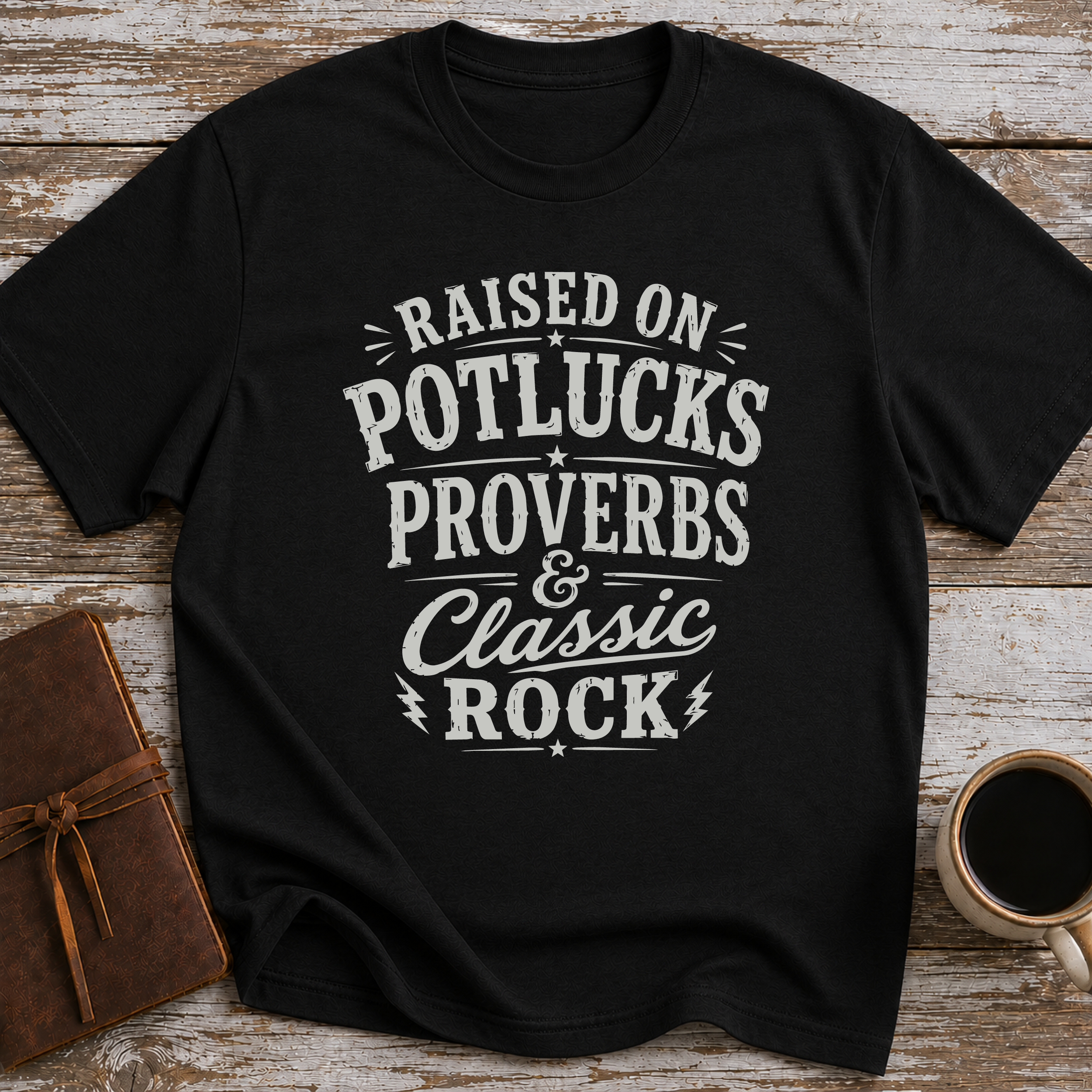 Raised On Potlucks, Proverbs & Classic Rock - T-Shirt
