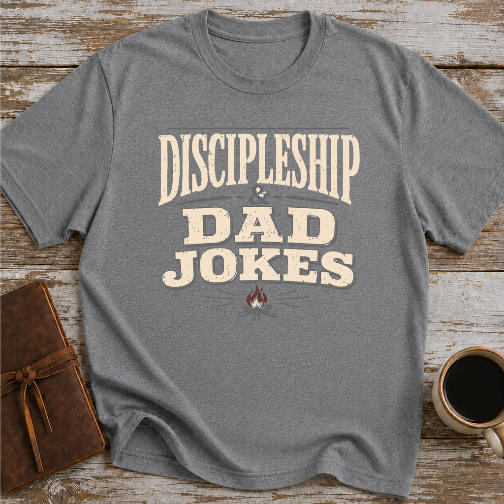 Discipleship & Dad Jokes - T-Shirt