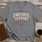 Emotional Support Bible Verse - T-Shirt