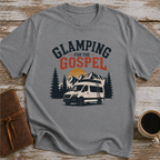 Glamping For The Gospel - T-Shirt