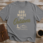 God Made The Outdoors (I Should Probably Go Visit) - T-Shirt