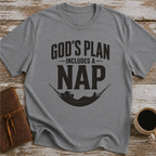 God’s Plan Includes A Nap - T-Shirt