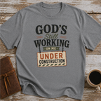 God Still Working On Me T-Shirt