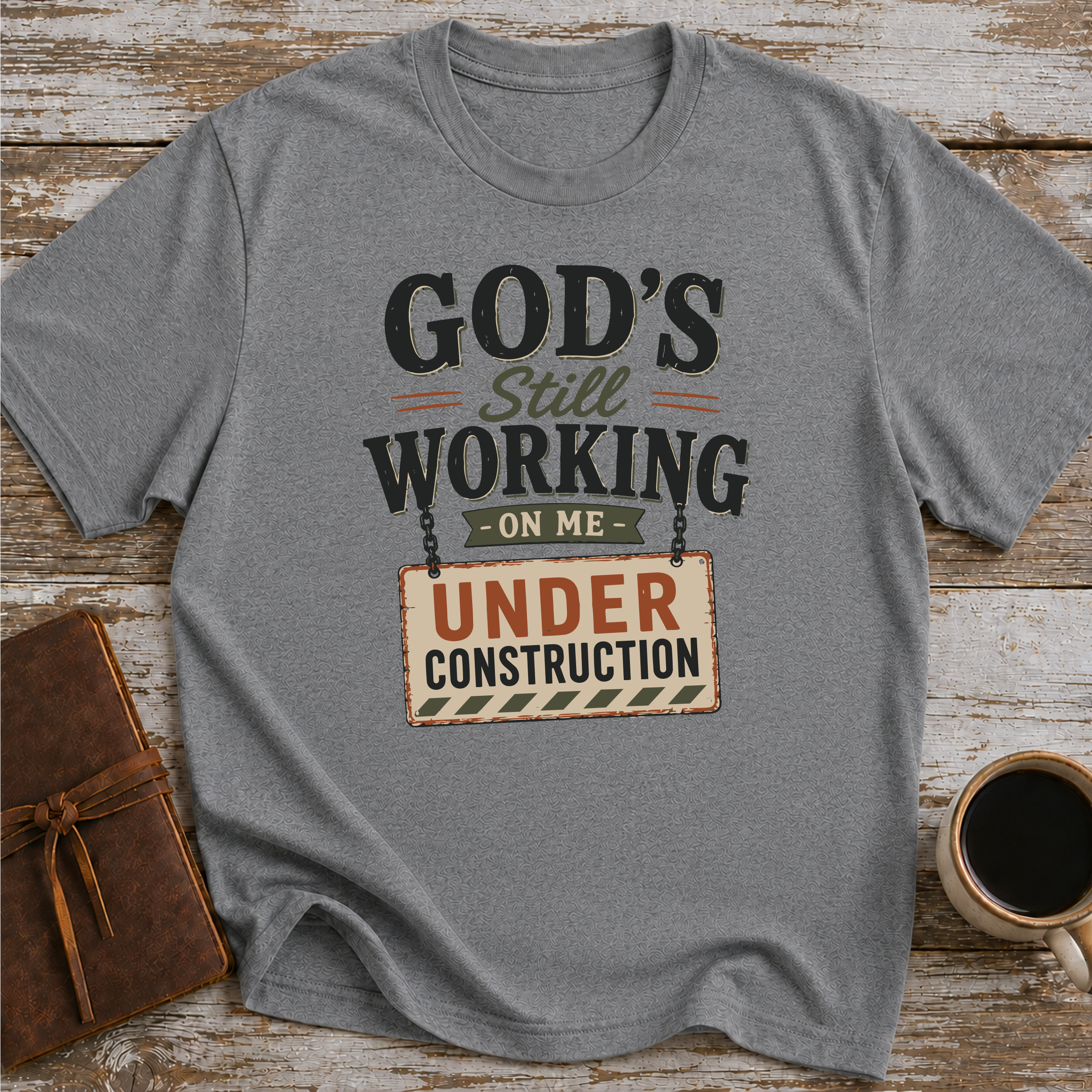 God Still Working On Me T-Shirt