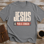 Jesus Is Public Domain T-Shirt