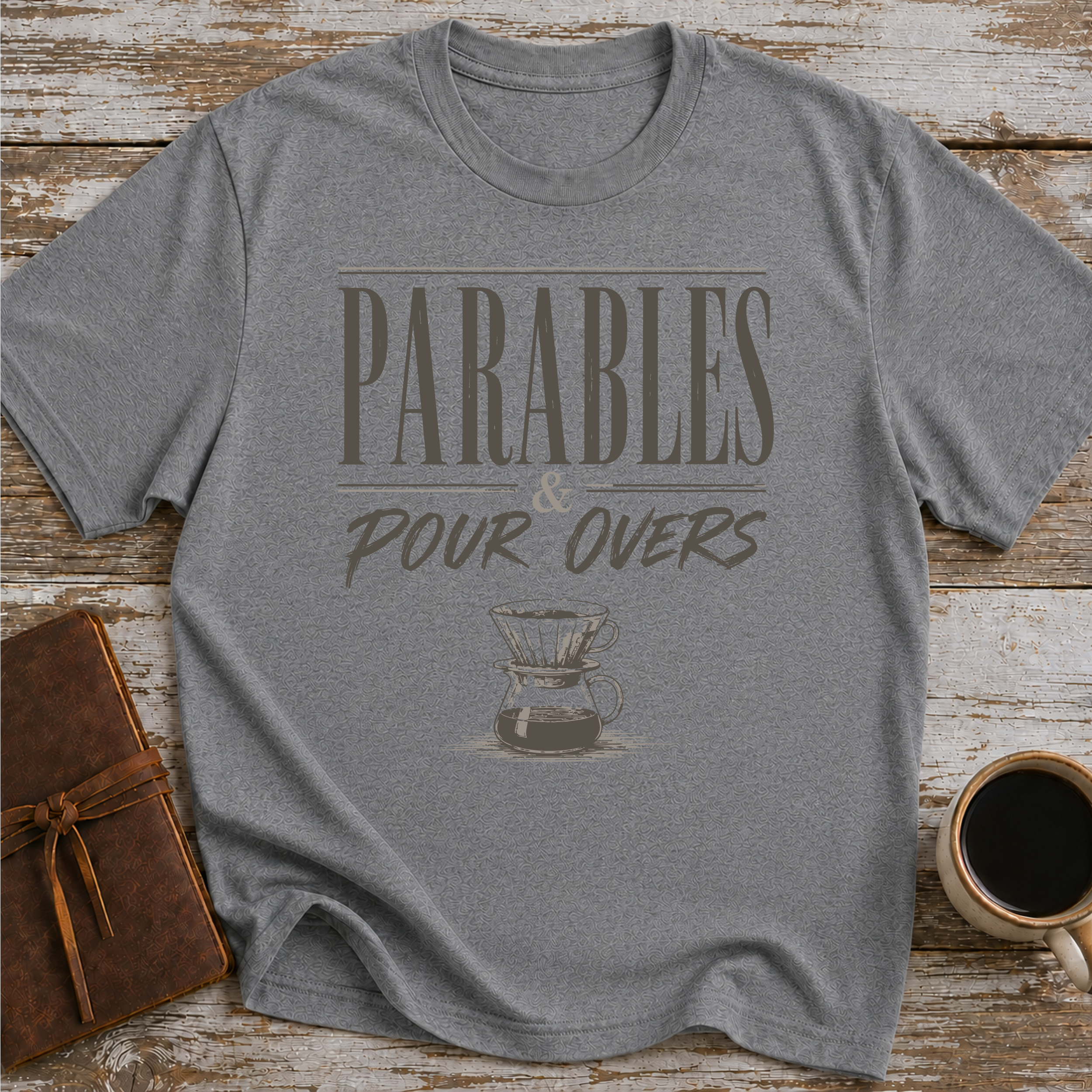 Parables & Pour Overs - T-Shirt