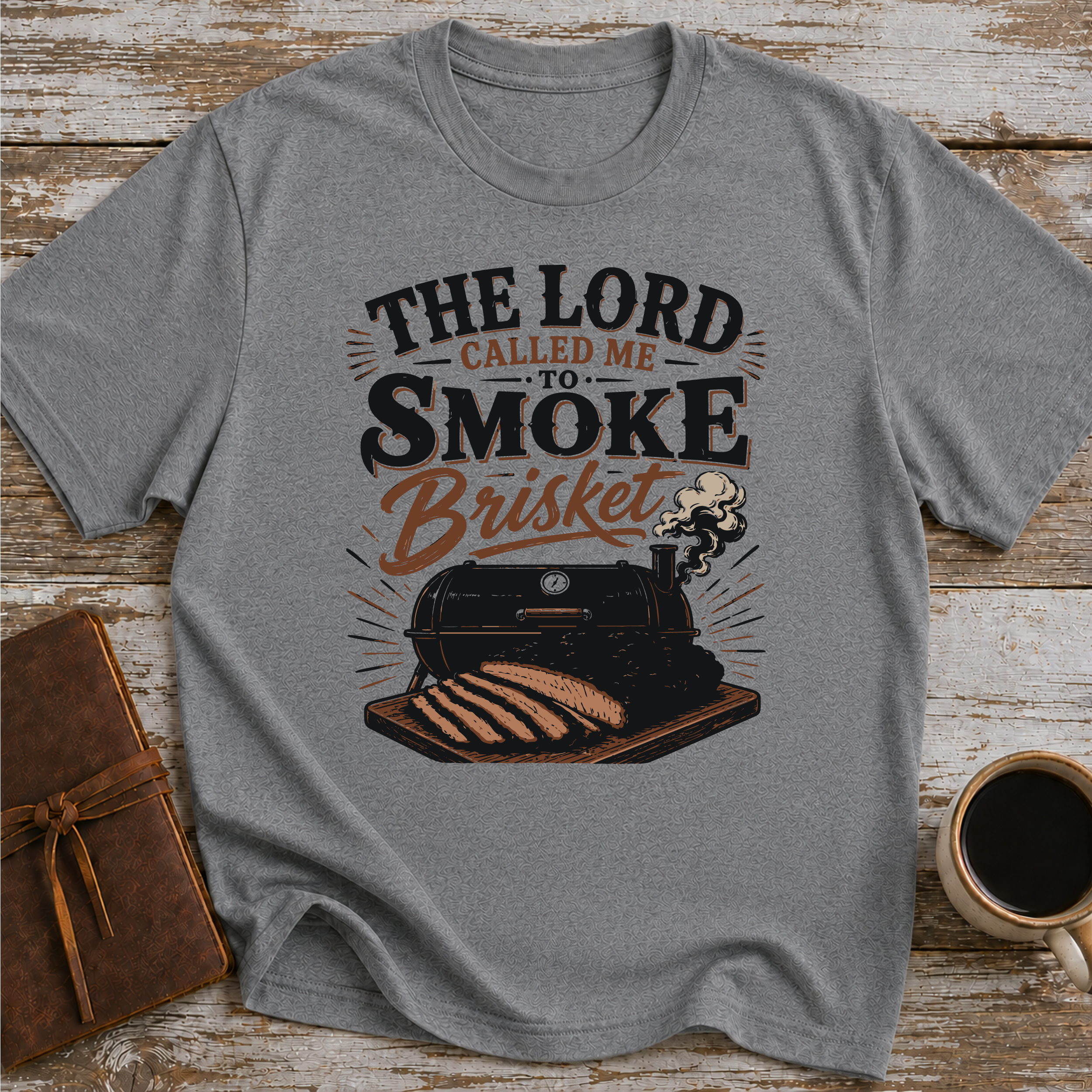 The Lord Called Me To Smoke Brisket - T-Shirt