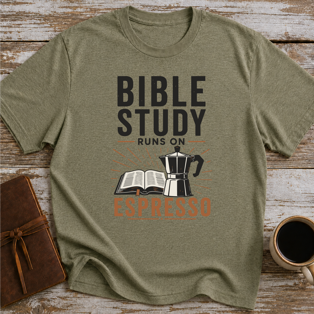 Bible Study Runs On Espresso - T-Shirt
