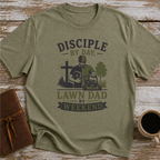 Disciple By Day, Lawn Dad By Weekend - T-Shirt