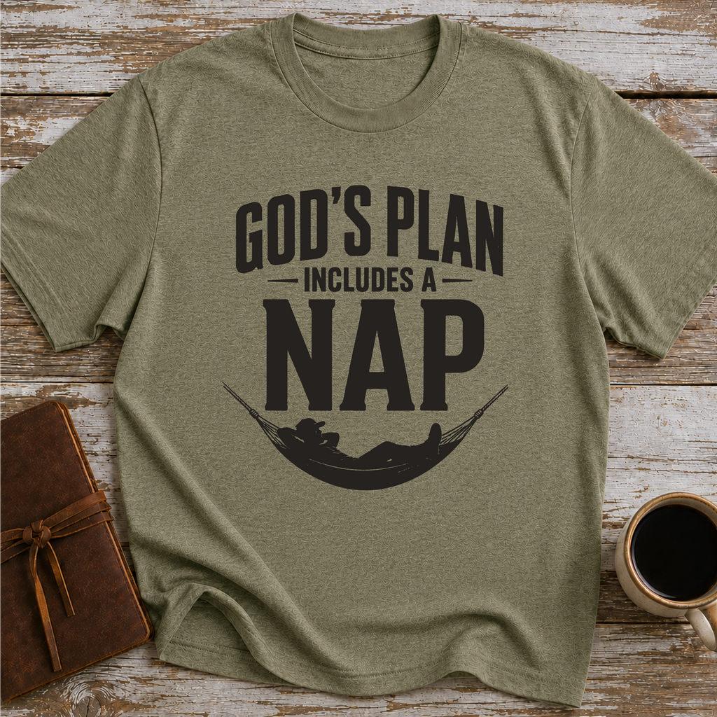 God’s Plan Includes A Nap - T-Shirt