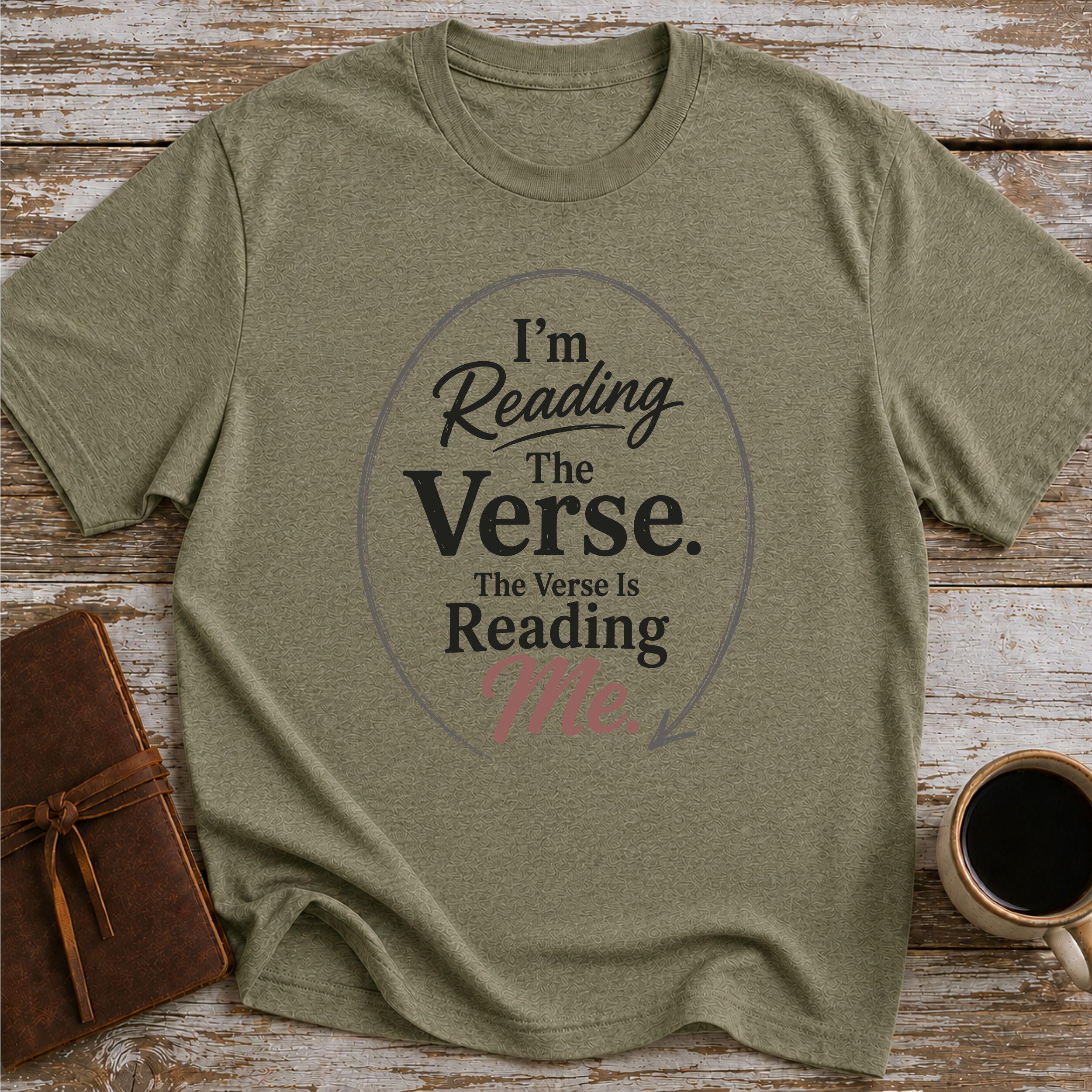 I’m Reading The Verse. The Verse Is Reading Me - T-Shirt