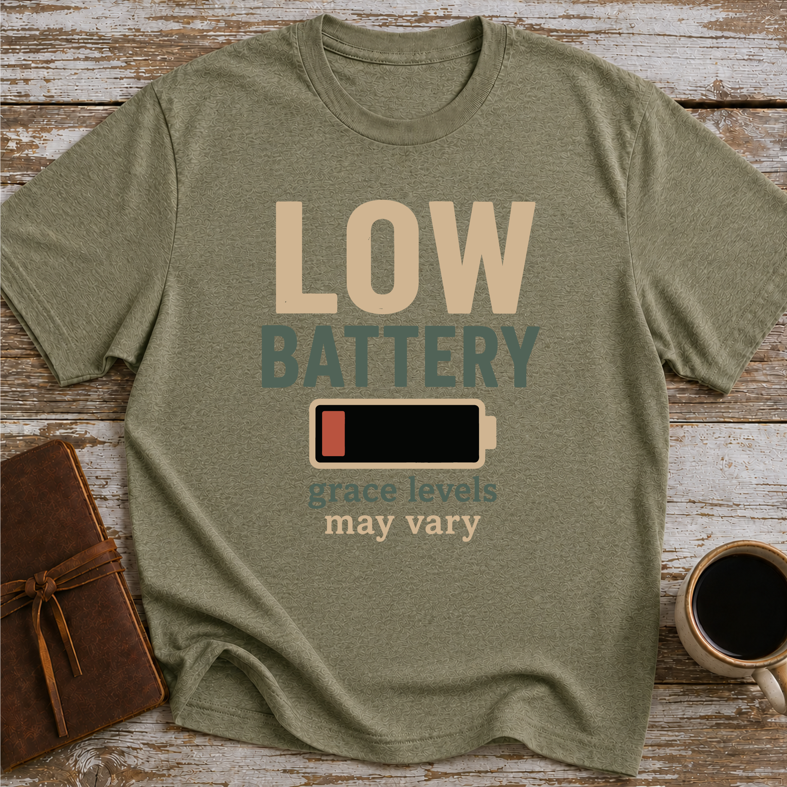 Low Battery, Grace Levels May Vary - T-Shirt