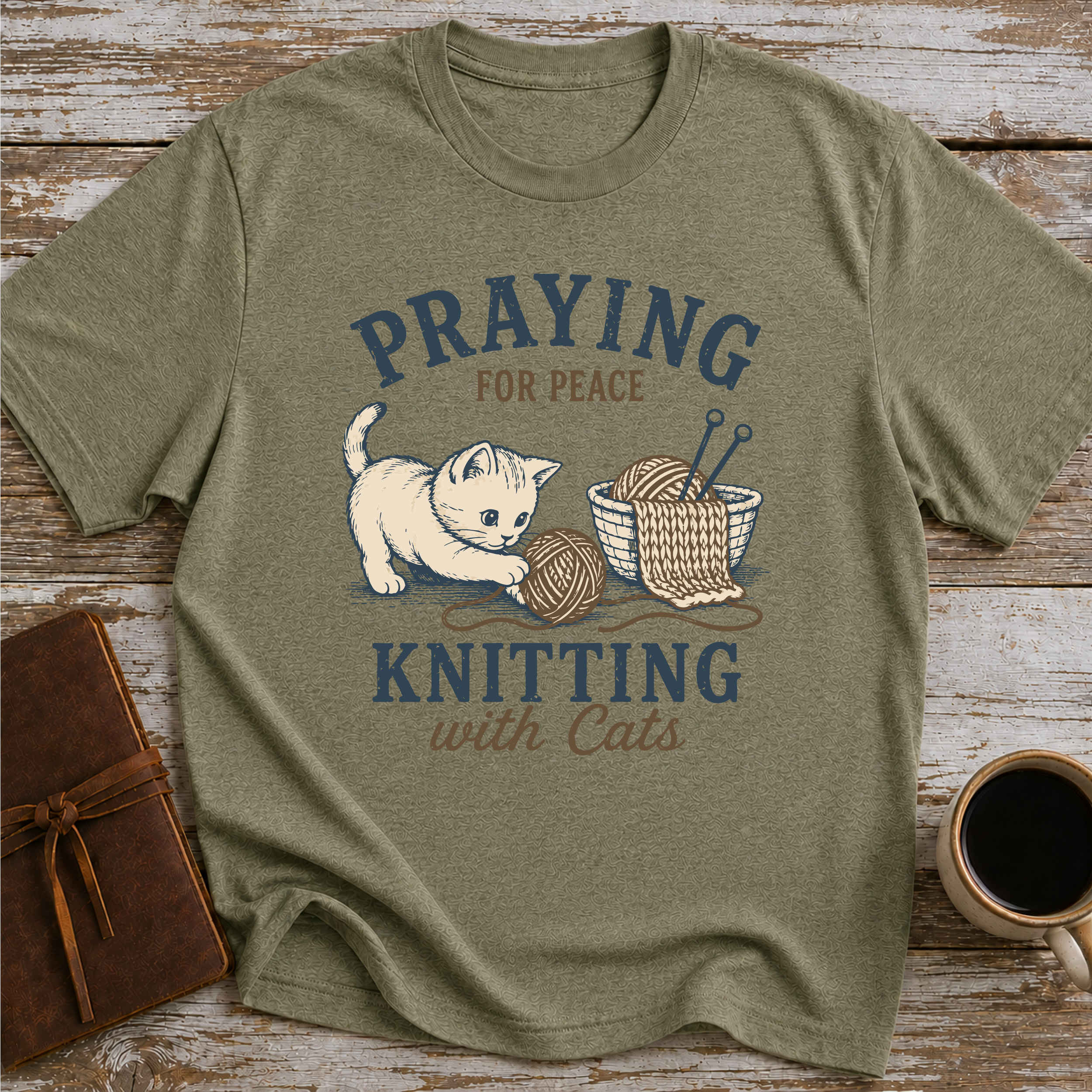 Praying For Peace, Knitting With Cats - T-Shirt