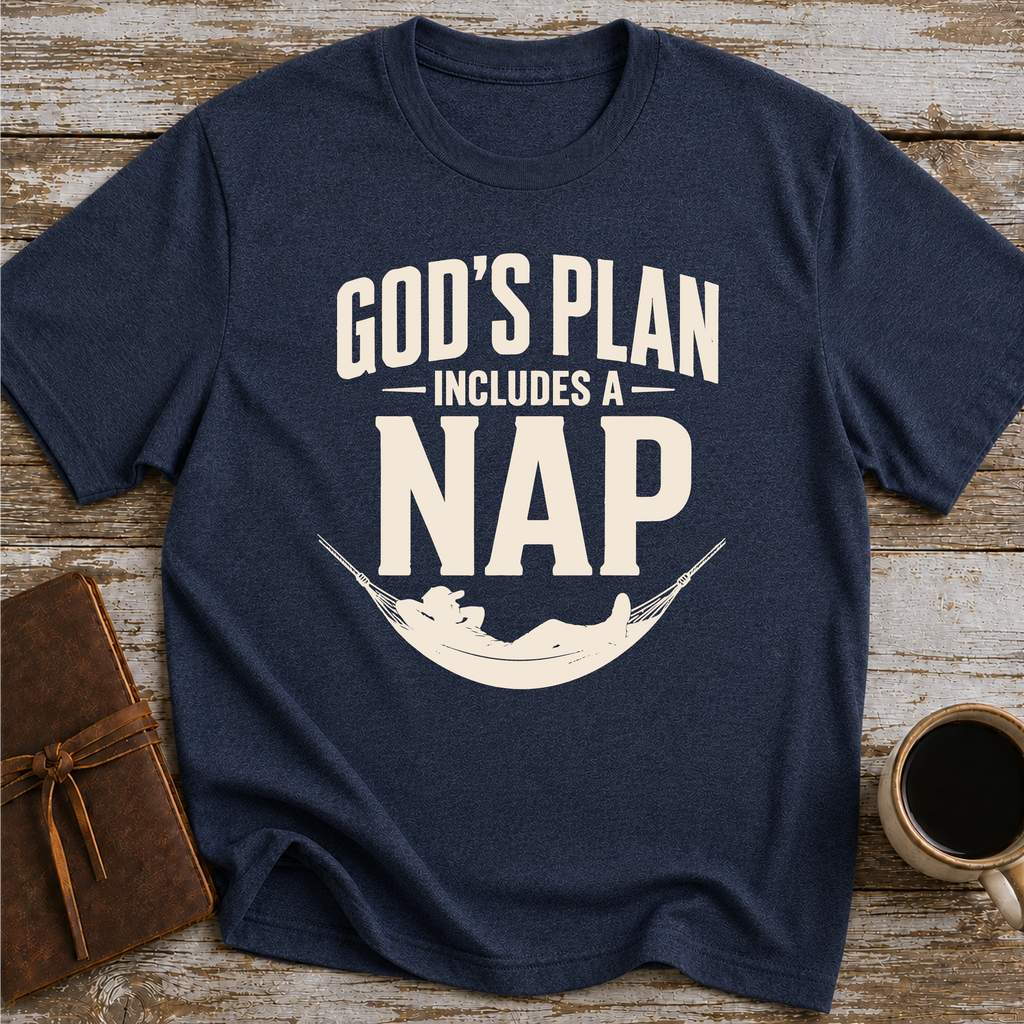 God’s Plan Includes A Nap - T-Shirt