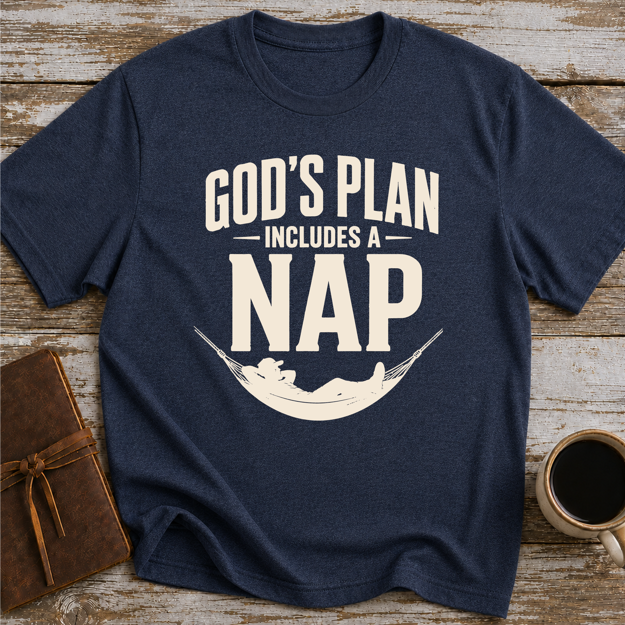 God’s Plan Includes A Nap - T-Shirt