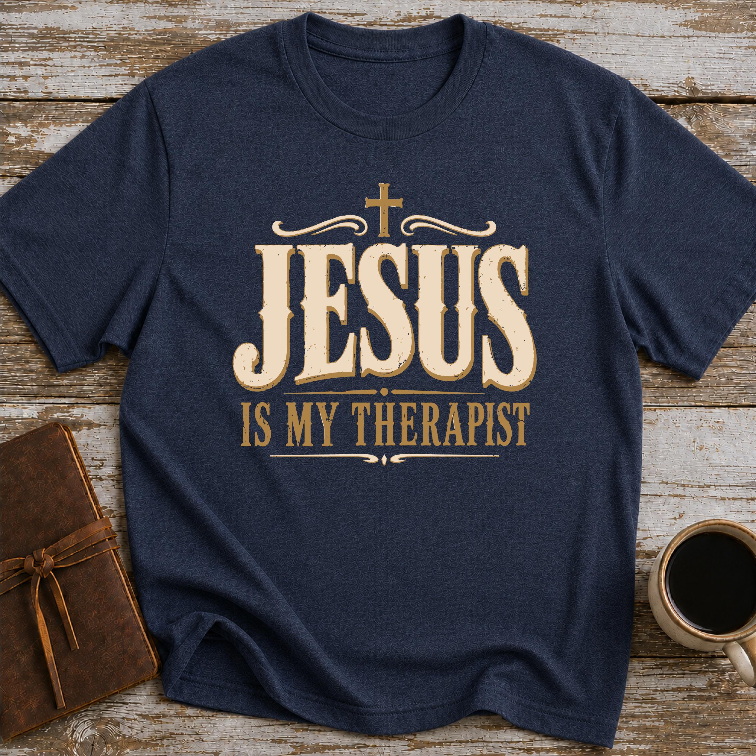 Jesus Is My Therapist T-Shirt