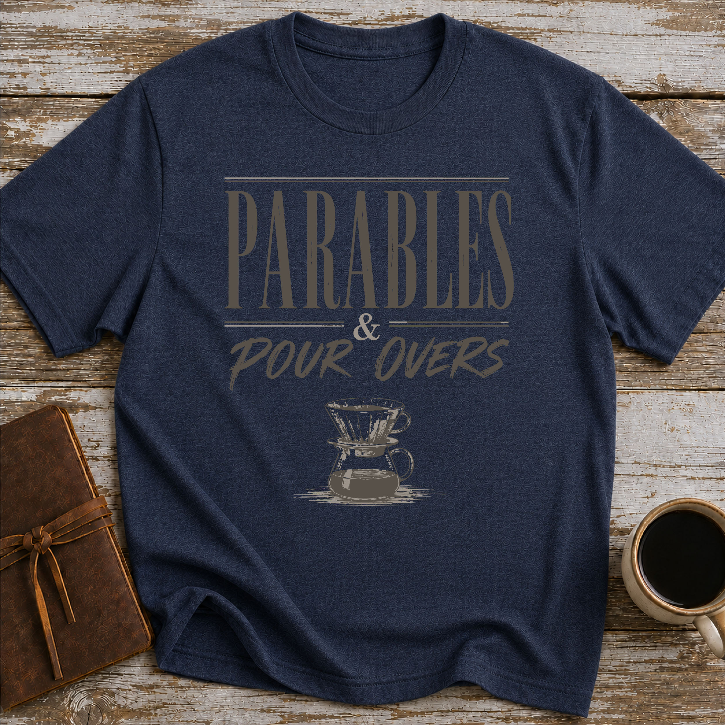 Parables & Pour Overs - T-Shirt