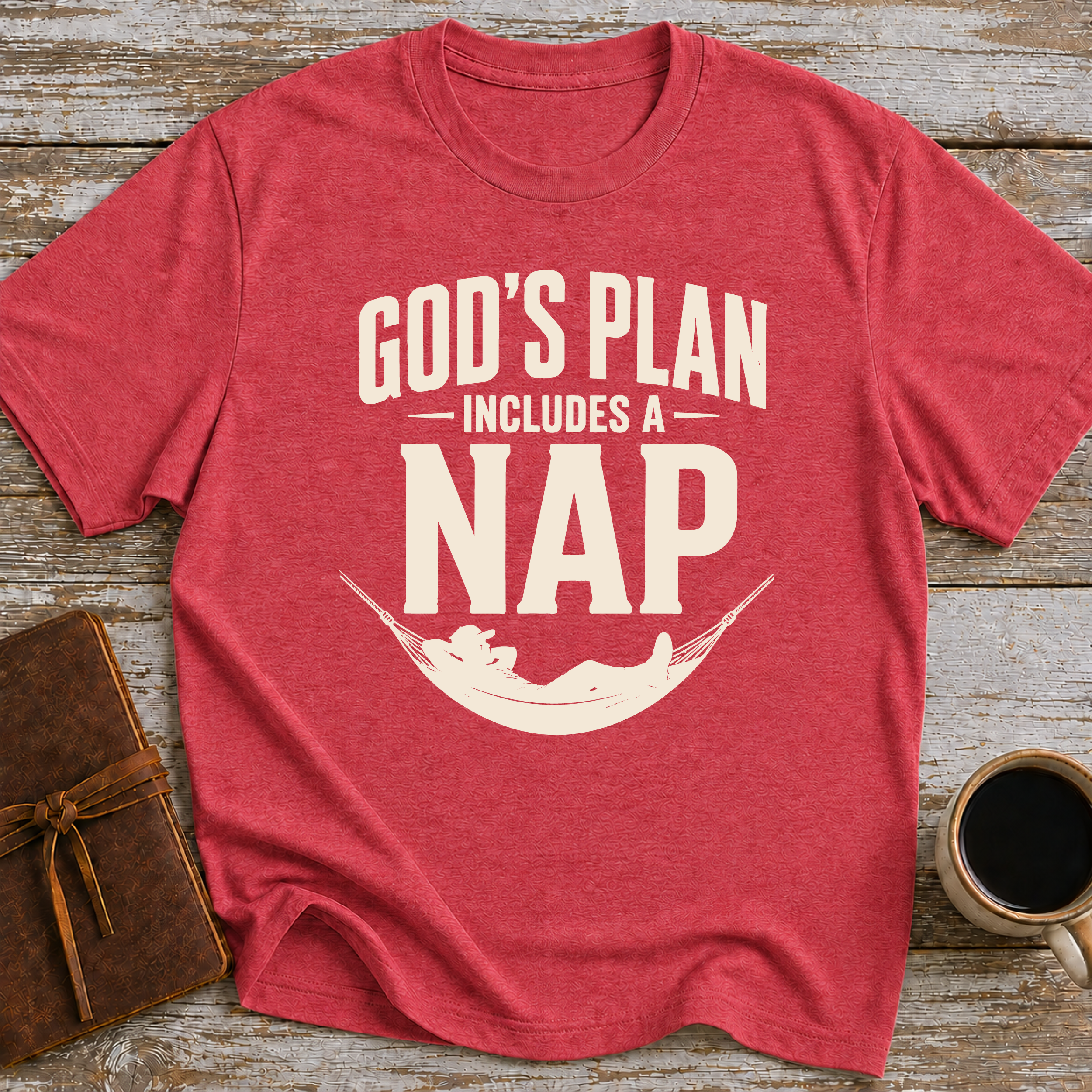 God’s Plan Includes A Nap - T-Shirt