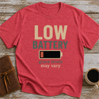 Low Battery, Grace Levels May Vary - T-Shirt