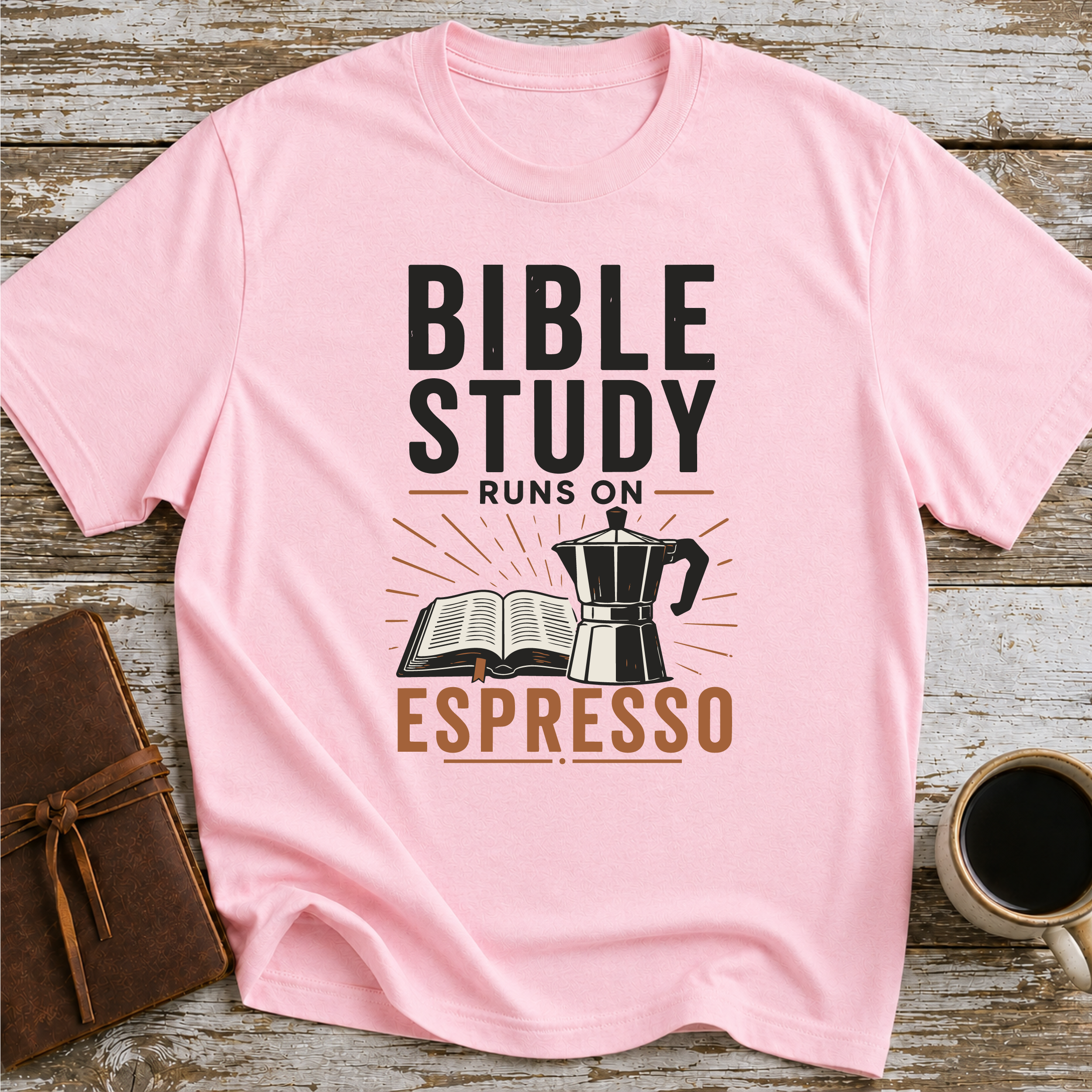 Bible Study Runs On Espresso - T-Shirt