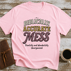 Biblically Accurate Mess - T-Shirt