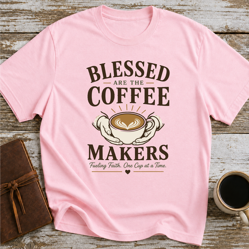 Blessed Are The Coffee Makers - T-Shirt