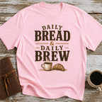 Daily Bread & Daily Brew - T-Shirt
