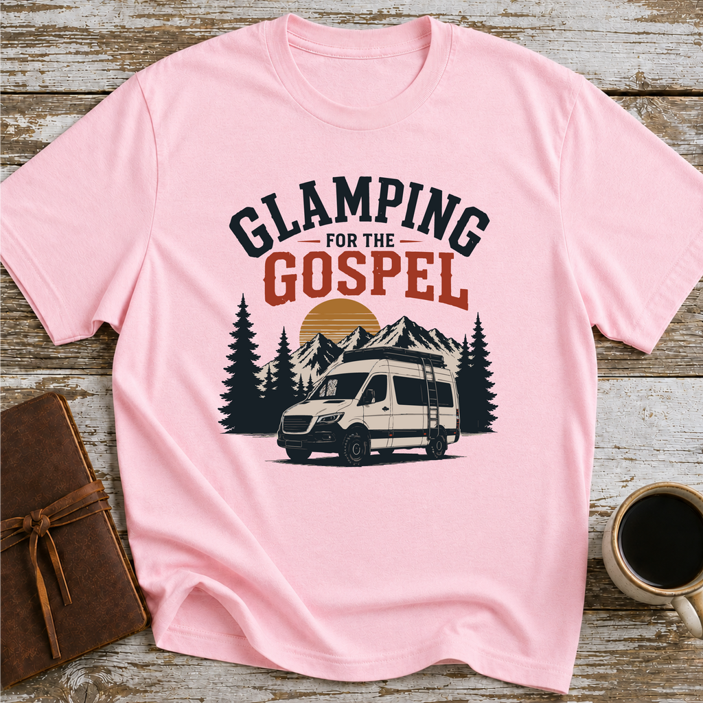 Glamping For The Gospel - T-Shirt