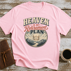 Heaven Is My Retirement Plan T-Shirt