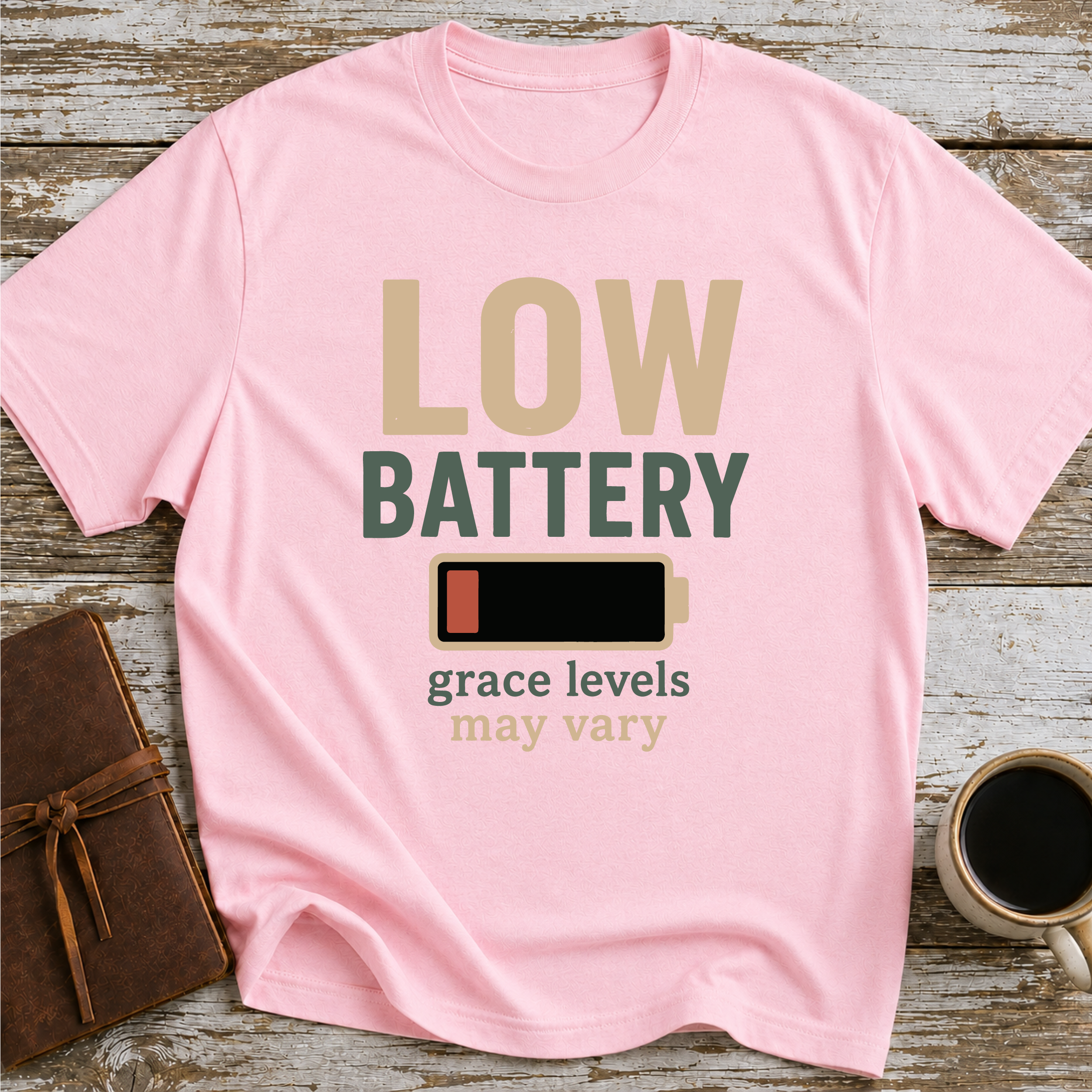 Low Battery, Grace Levels May Vary - T-Shirt