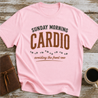 Sunday Morning Cardio, Avoiding The Front Row - T-Shirt