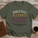 Biblically Accurate Mess - T-Shirt