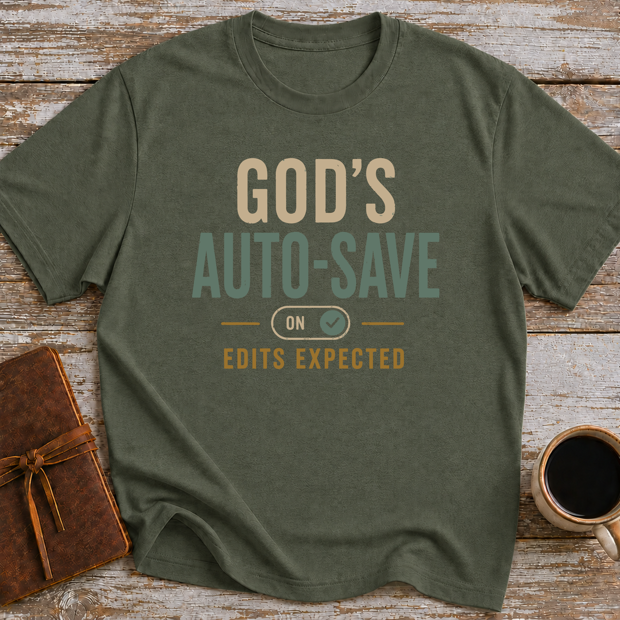 God's Auto Save Edits Expected - T-Shirt