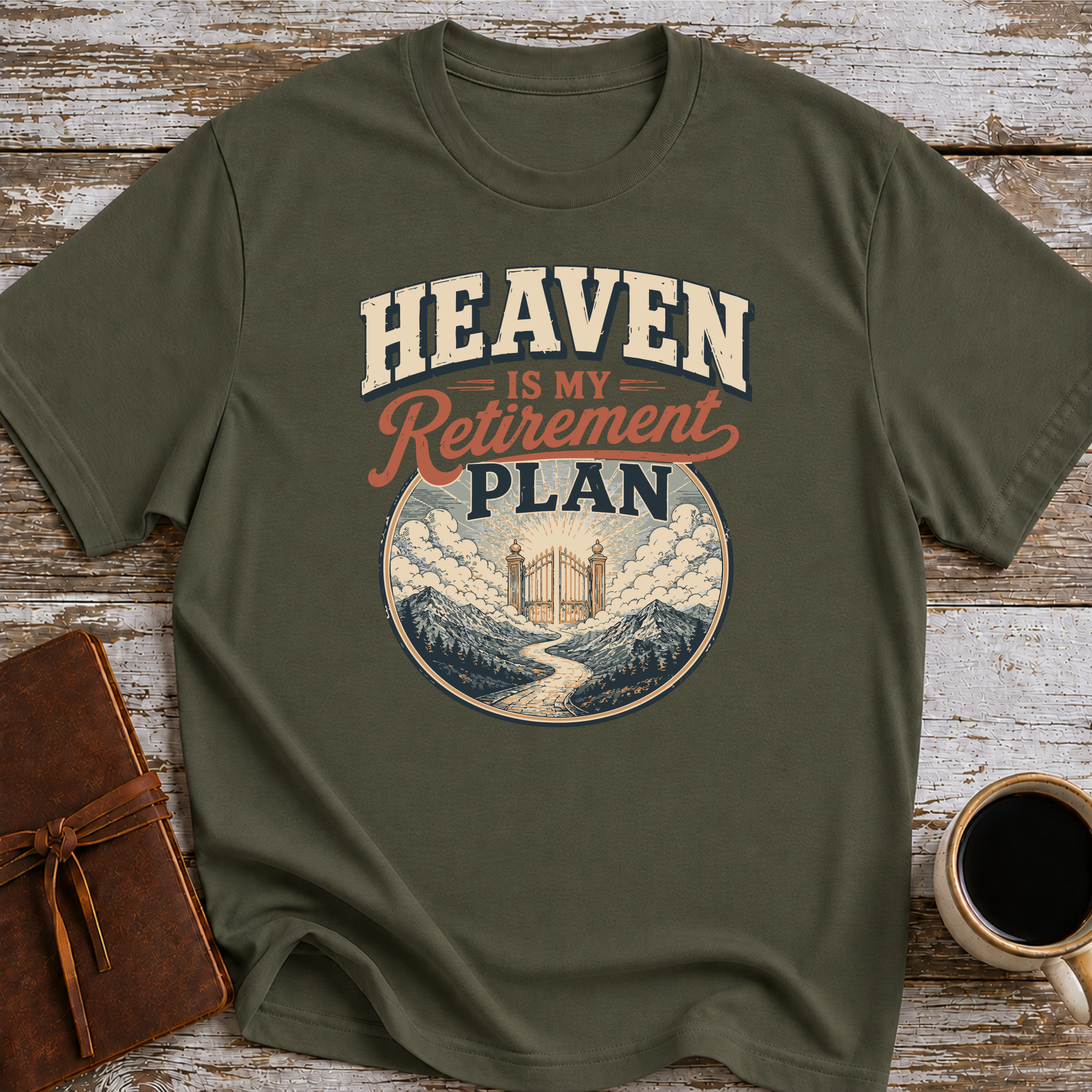 Heaven Is My Retirement Plan T-Shirt