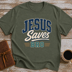 Jesus Saves Bro - T-Shirt