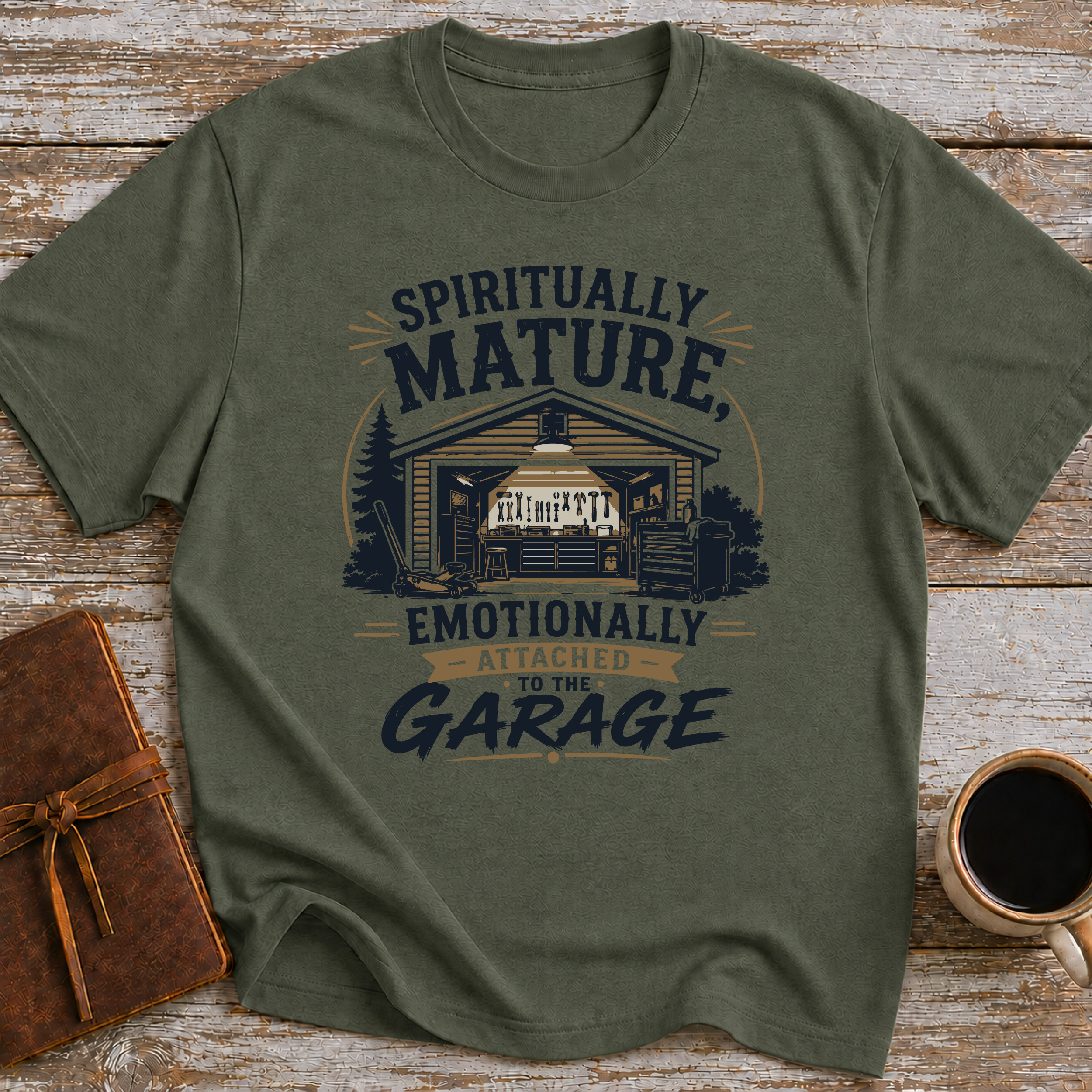 Spiritually Mature, Emotionally Attached To The Garage - T-Shirt