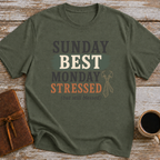 Sunday Best. Monday Stressed (but Still Blessed) - T-Shirt