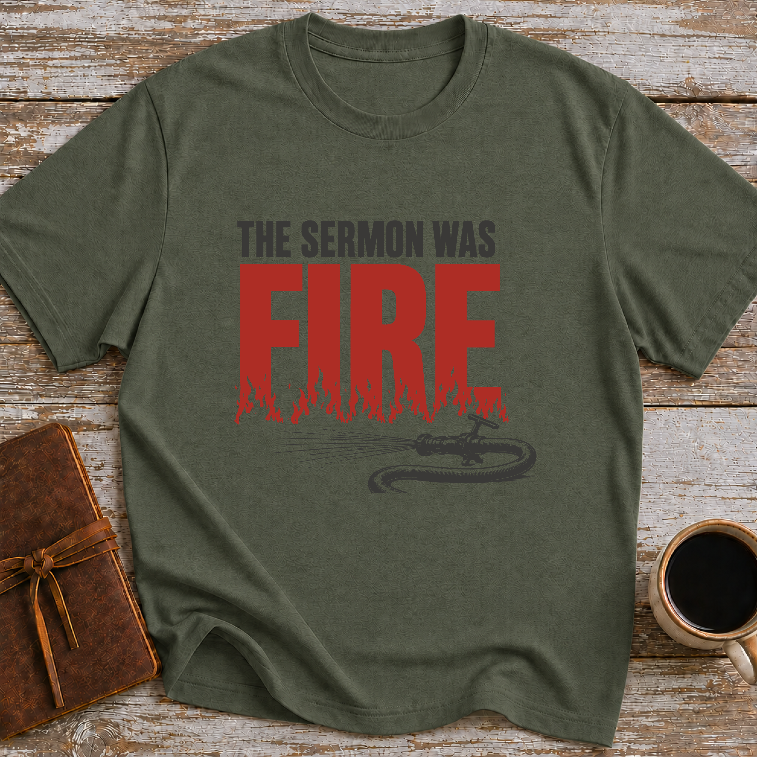 The Sermon Was Fire - T-Shirt