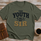 The Youth Call Me Sir - T-Shirt