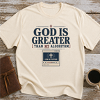God Is Greater Than My Algorithm T-Shirt