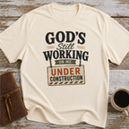 God Still Working On Me T-Shirt