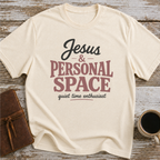 Jesus & Personal Space - Quiet Time Enthusiast T-Shirt