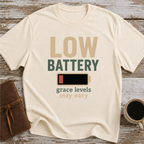 Low Battery, Grace Levels May Vary - T-Shirt