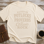 Raised On Potlucks, Proverbs & Classic Rock - T-Shirt