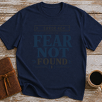 Error 404 Fear Not Found - T-Shirt
