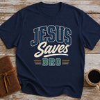 Jesus Saves Bro - T-Shirt